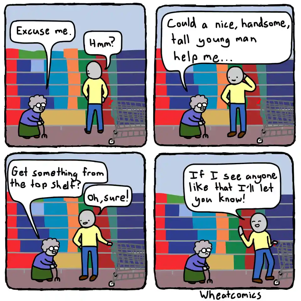 A four-panel comic shows an elderly woman asking a young man for help retrieving an item from a high shelf in a store. She…
