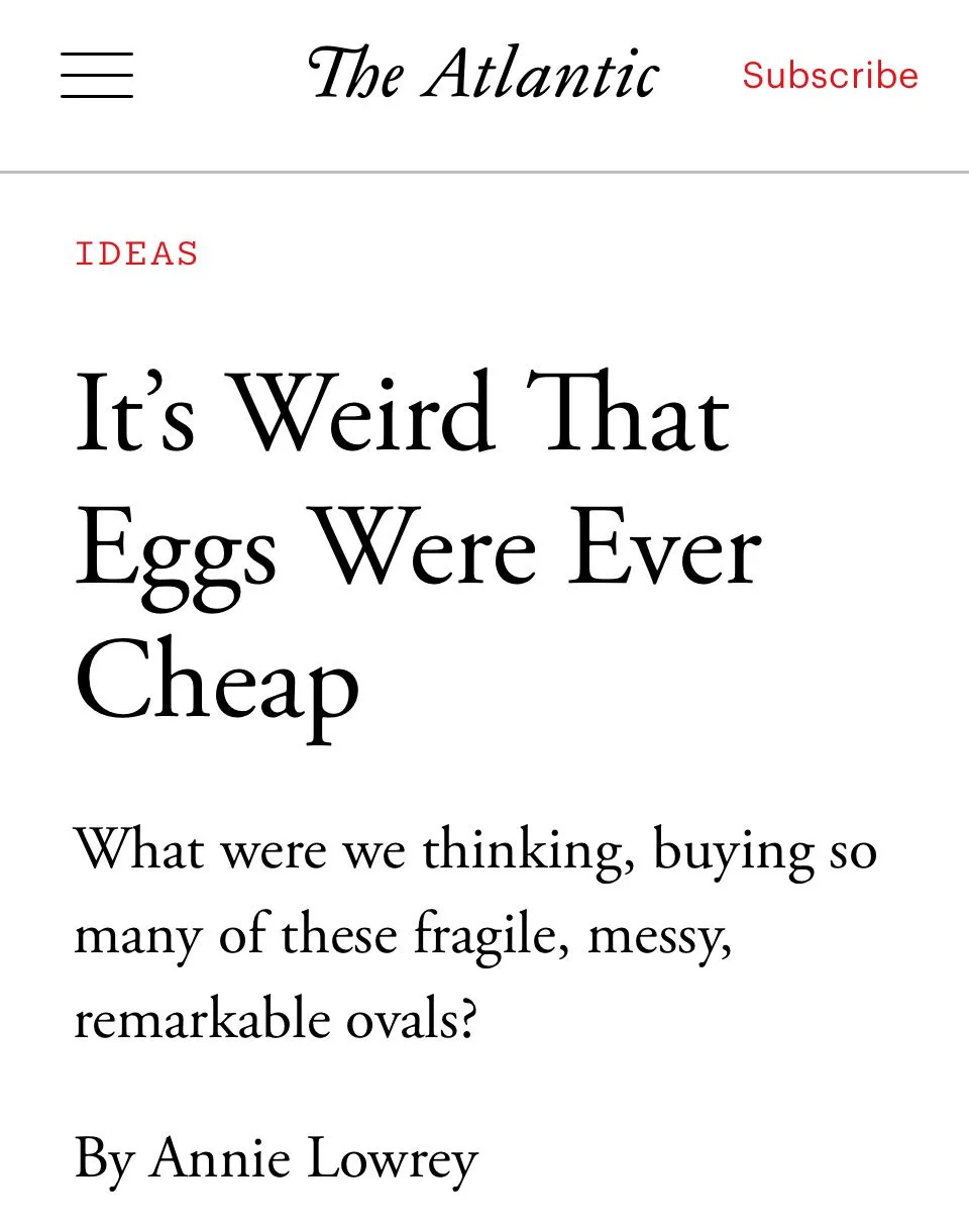 The image displays a screenshot of a The Atlantic article titled 'It's Weird That Eggs Were Ever Cheap' with the subtitle…