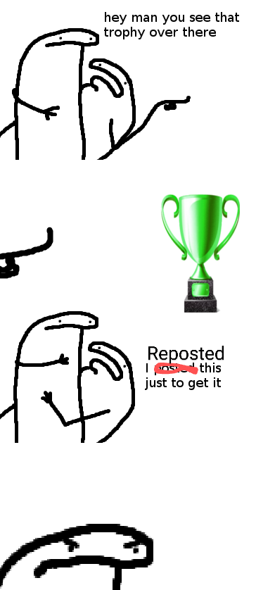 A three-panel comic strip with a simple stick-figure character. In the first panel, the character points to a green trophy…