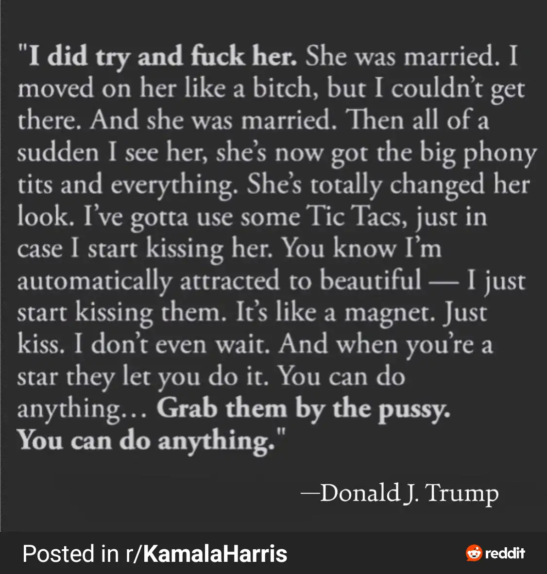 The image displays a block of white text on a dark background, quoting Donald J. Trump with his infamous 'grab them by the…
