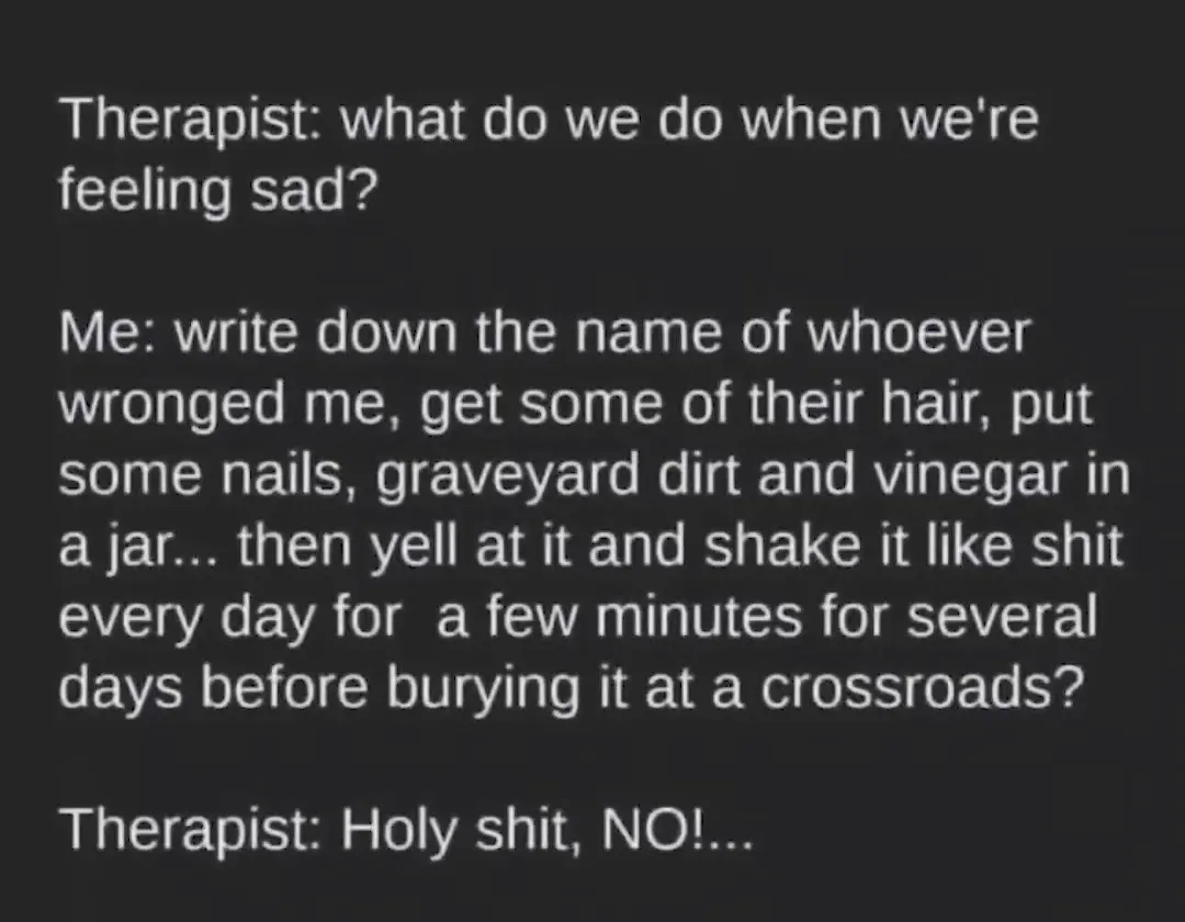 A black background with white text depicts a fictional therapy session where the patient suggests an extreme, ritualistic…