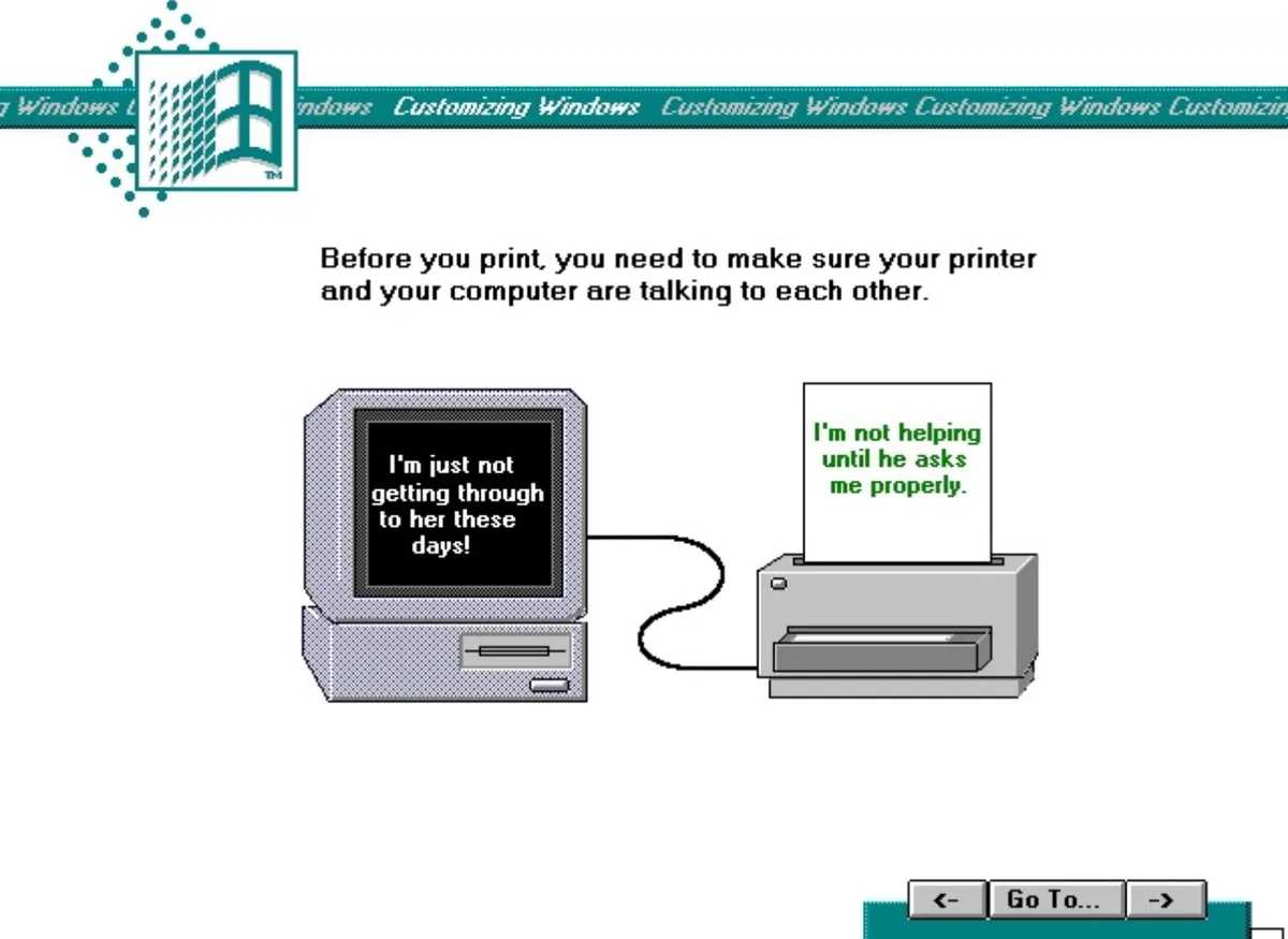 An old Windows 95-era graphic shows a computer and printer connected by a cable. The computer's screen displays 'I'm just…