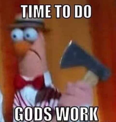 A blurry image of the Muppet character Statler holding an axe with a determined, slightly manic expression. White bold text…