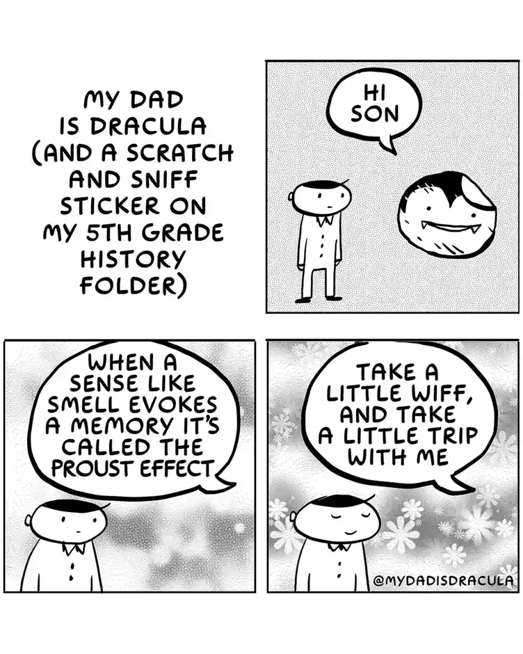 A four-panel comic strip where a son meets his dad, who is depicted as Dracula. The dad explains the Proust effect, then…
