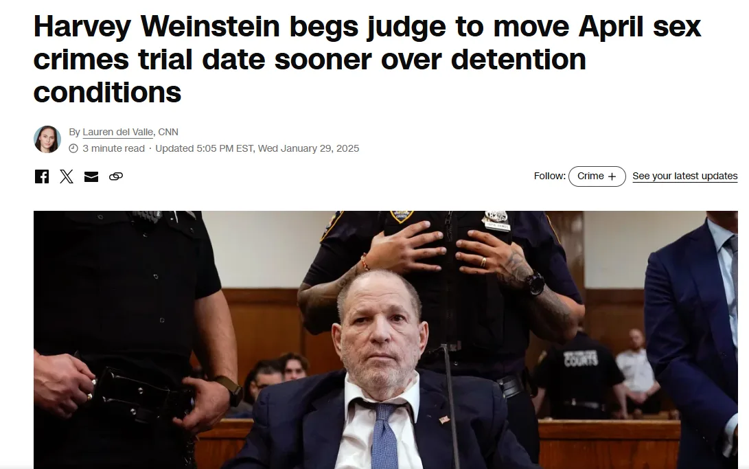 A screenshot of a CNN news article headline about Harvey Weinstein requesting an earlier trial date due to detention…