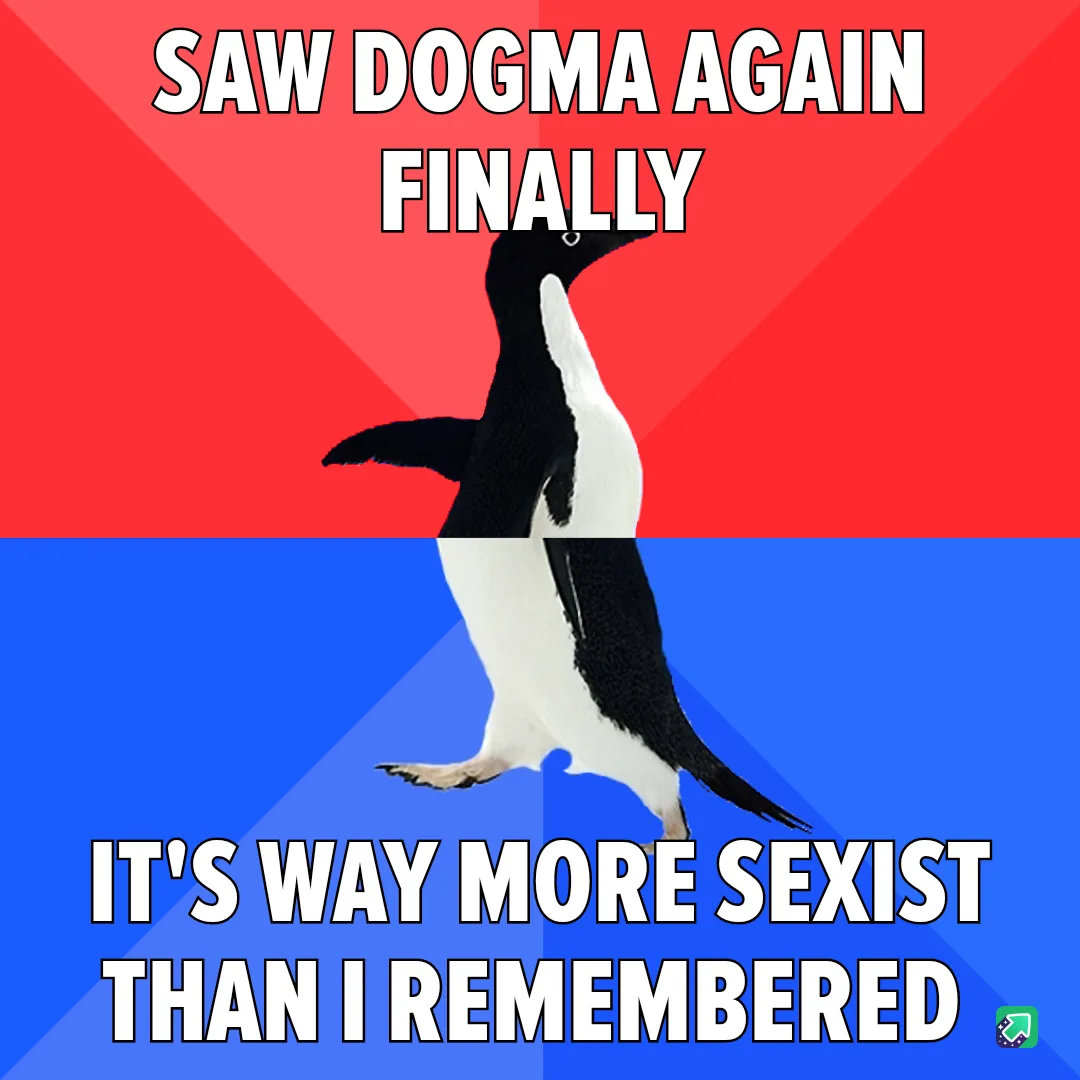 Hooray for Dogma! But Wait... There's Disappointment.