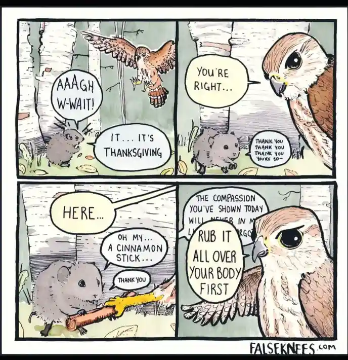 A four-panel comic strip shows a small rodent being about to be eaten by a hawk, but the rodent pleads that it's…