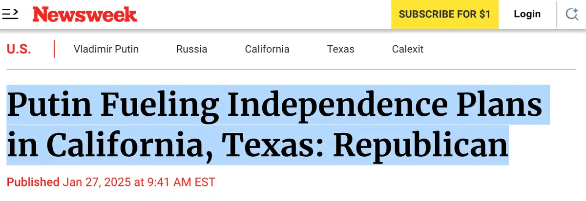 A screenshot of a Newsweek article header with the headline 'Putin Fueling Independence Plans in California, Texas…