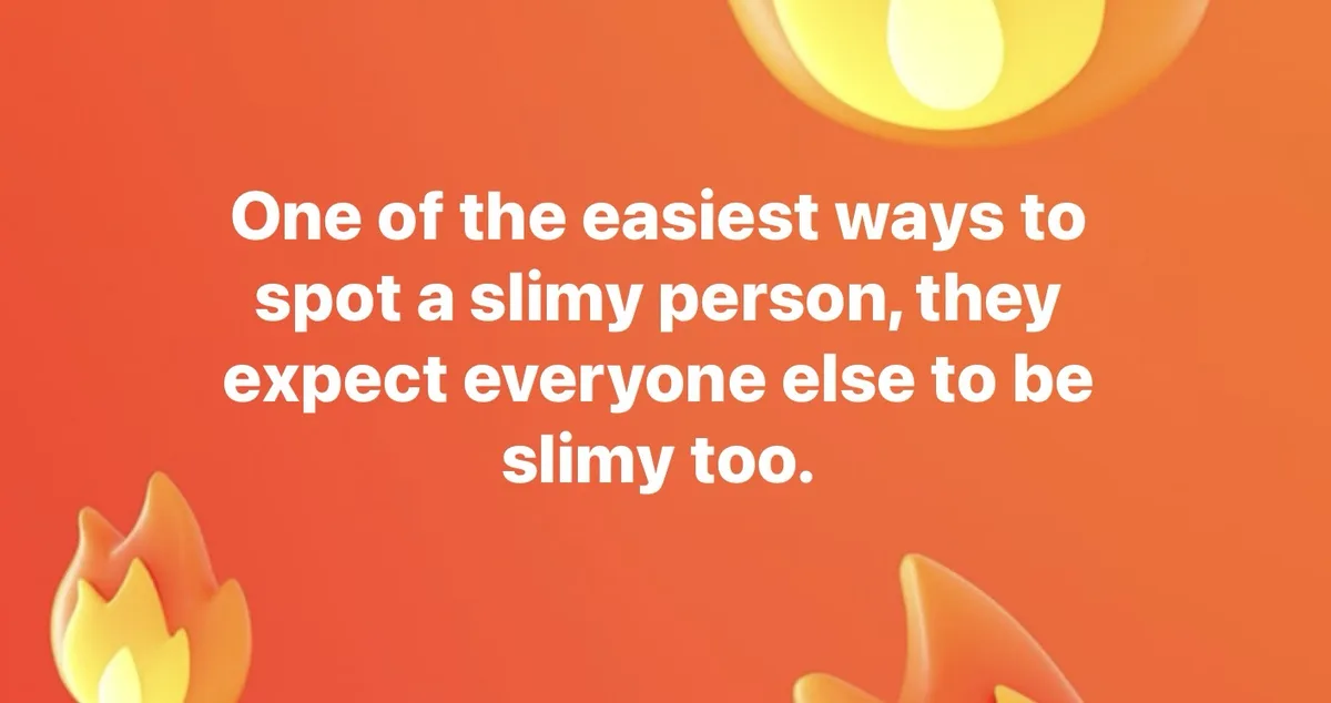 An orange background with cartoon flames and a large eye emoji. White text reads: 'One of the easiest ways to spot a slimy…