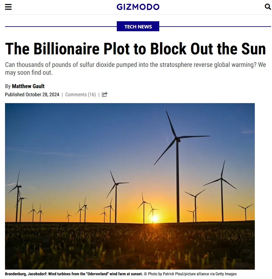 A screenshot of a Gizmodo article titled 'The Billionaire Plot to Block Out the Sun' features a photo of numerous wind…