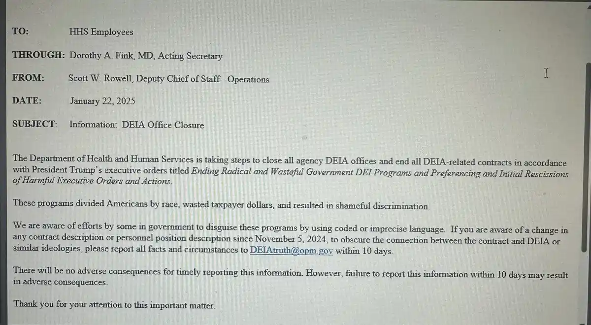 A government memo from January 22, 2025, addressed to HHS employees, announces the closure of all DEIA offices and ending of…