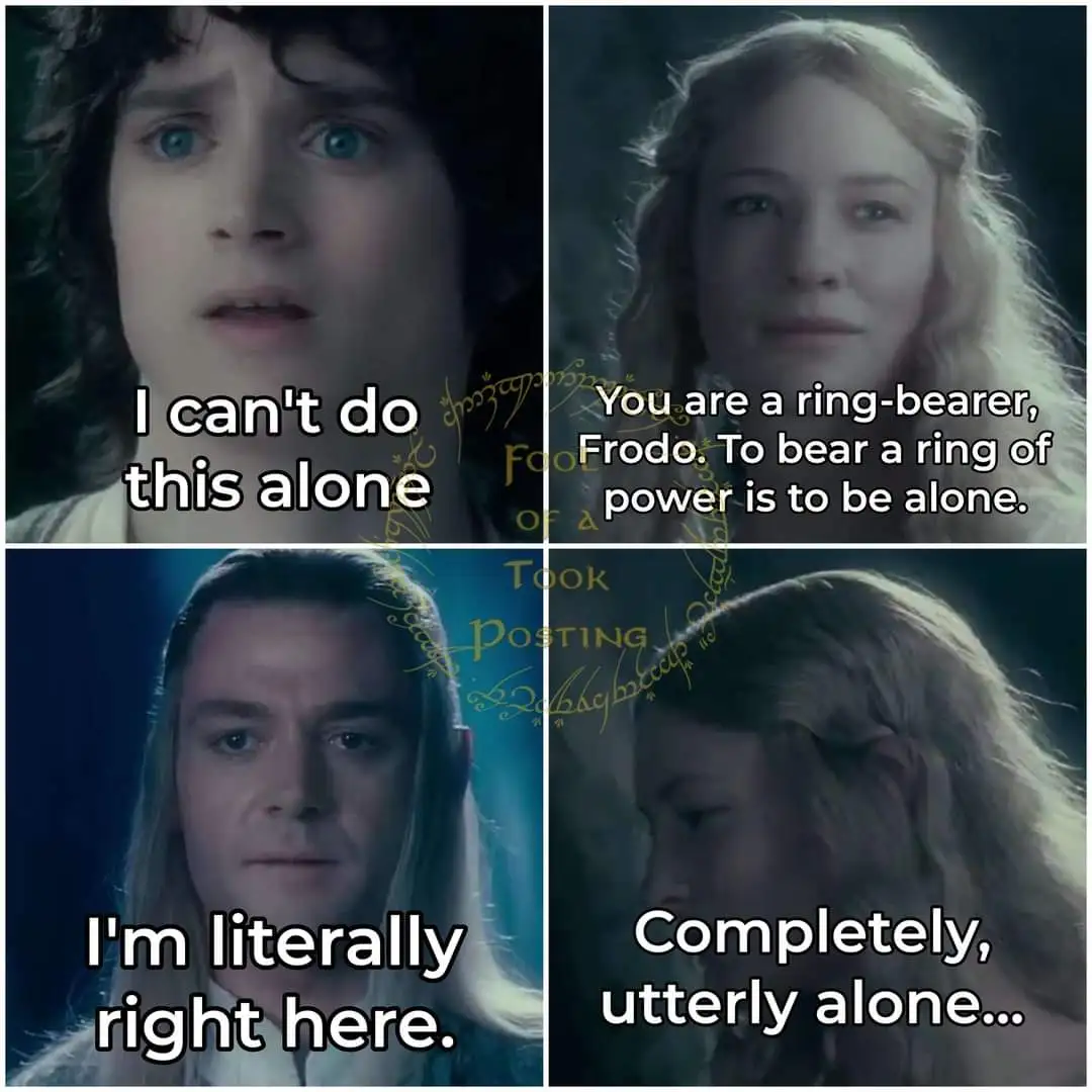 A four-panel meme using scenes from 'The Lord of the Rings' featuring Frodo, Arwen, and Elrond. Frodo says 'I can't do this…