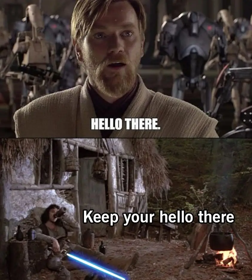 Top panel shows Obi-Wan Kenobi in a Star Wars scene, looking surprised with text 'HELLO THERE.' Bottom panel shows a…