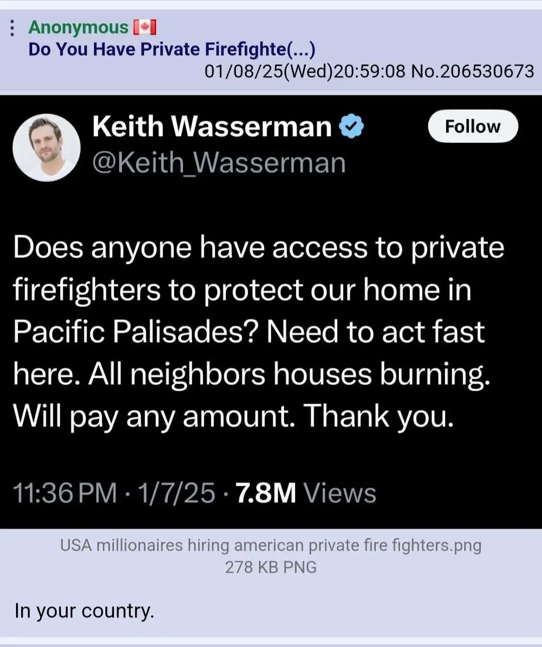 The image shows a screenshot of a tweet by Keith Wasserman asking if anyone has access to private firefighters to protect…