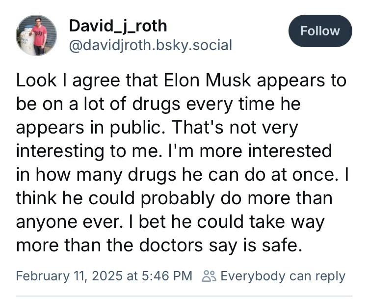 A screenshot of a social media post by user David_j_roth, showing a tweet that humorously claims Elon Musk can take more…