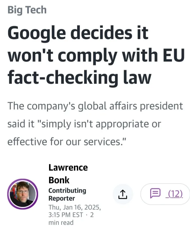 A screenshot of a news article titled 'Google decides it won't comply with EU fact-checking law,' with a quote from the…