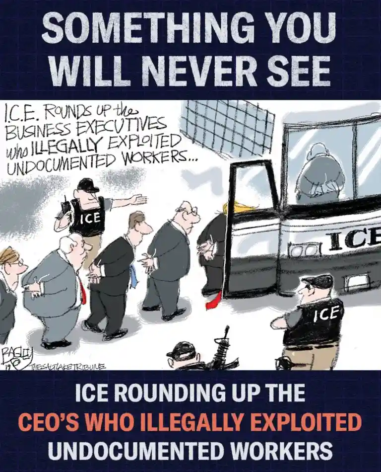 A cartoon depicts ICE agents rounding up business executives near a bus labeled 'ICE', with text stating 'I.C.E. ROUNDS UP…