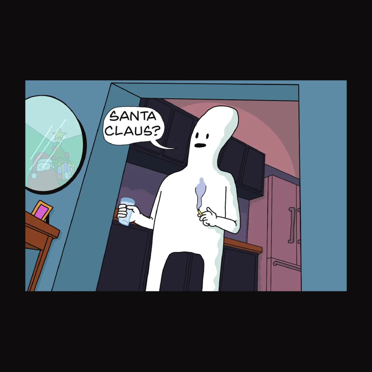 A white, amorphous ghost-like figure stands in a kitchen holding a glass and a cigarette, looking confused as it asks 'SANTA…