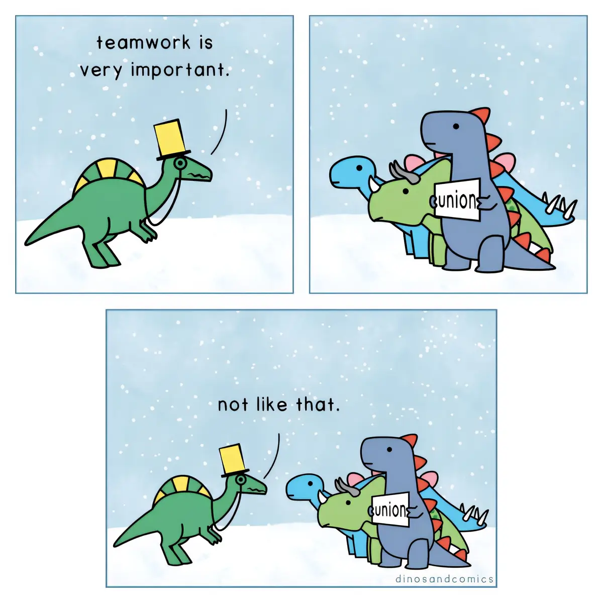A three-panel comic shows a green dinosaur in a top hat saying 'teamwork is very important.' In the next panel, a group of…