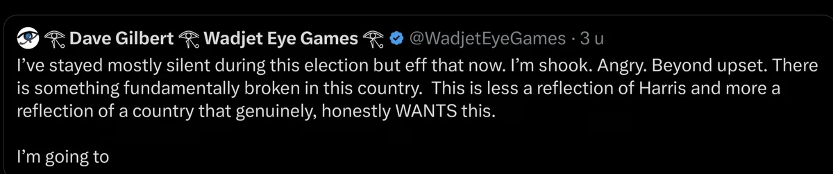 A screenshot of a tweet from Dave Gilbert of Wadjet Eye Games, expressing anger and frustration about the state of the…