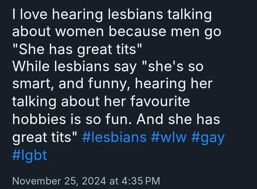 The image displays white text on a dark background, resembling a social media post. The text reads: 'I love hearing lesbians…