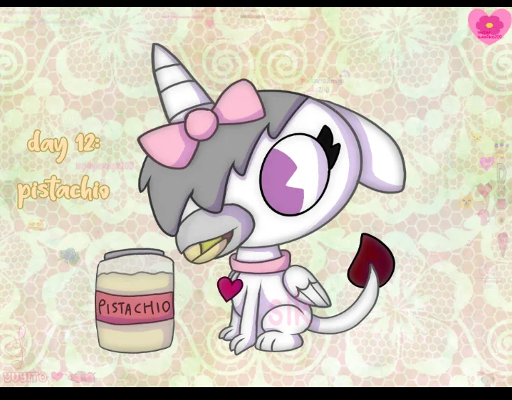 A cartoon dog with a unicorn horn, pink bow, and heart-shaped collar sits beside a jar labeled 'PISTACHIO'. The text 'day…