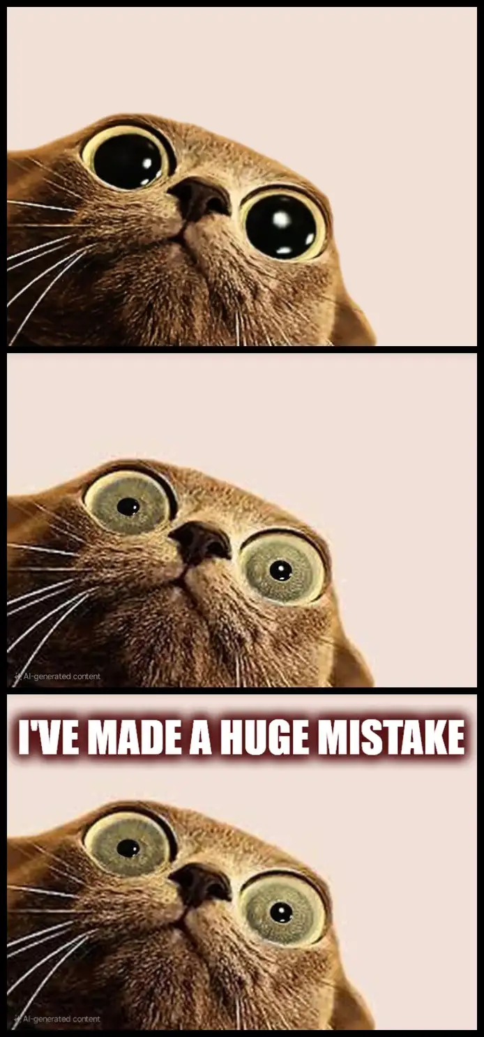 The image shows a three-panel meme featuring a brown cat with exaggeratedly large, wide-open eyes looking upward in shock or…