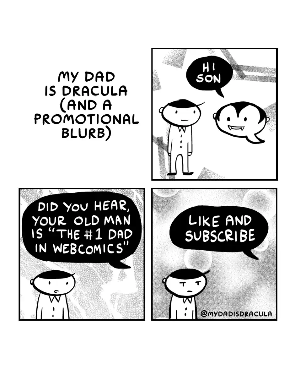 A four-panel comic strip titled 'MY DAD IS DRACULA (AND A PROMOTIONAL BLURB)' shows a son interacting with his father, who…