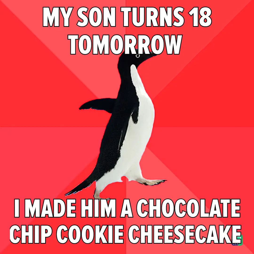 A black-and-white penguin stands against a red background with diagonal stripes. The text at the top reads 'MY SON TURNS 18…
