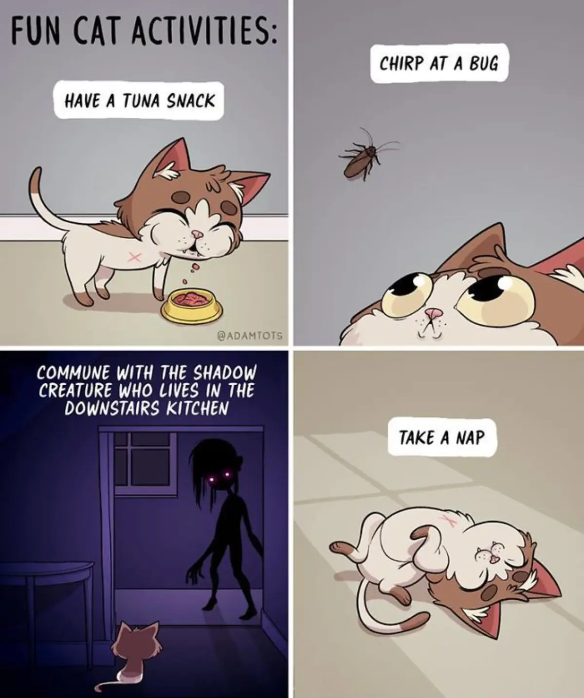 A four-panel comic shows a cartoon cat engaging in 'fun activities': eating tuna, chirping at a bug, communing with a shadow…