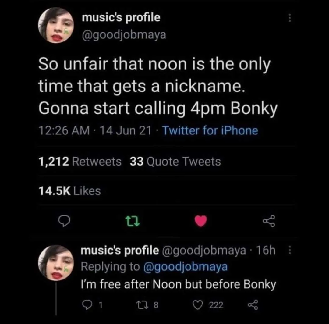 A screenshot of a Twitter thread shows a user named @goodjobmaya complaining that noon is the only time with a nickname, so…