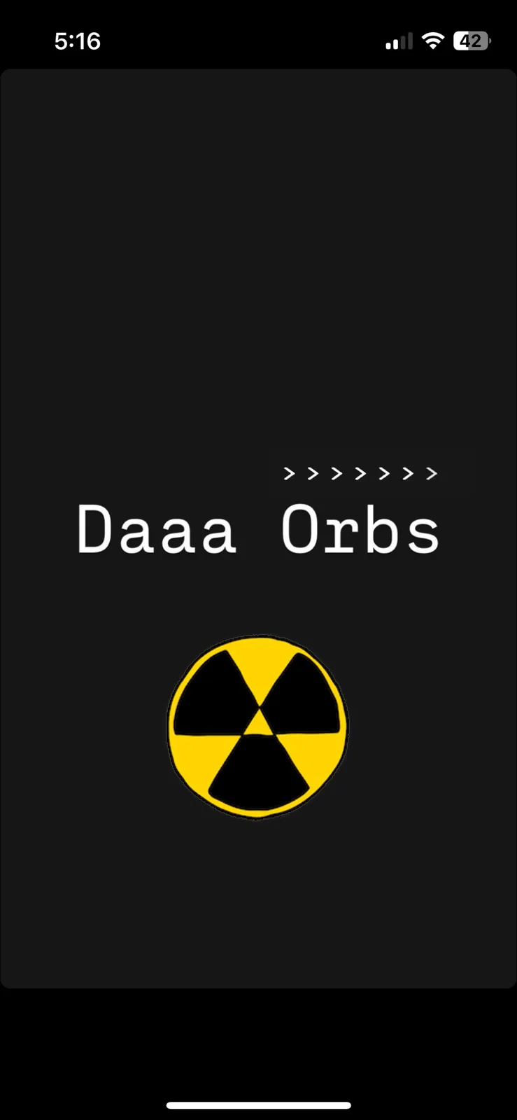 A black screen with white text reading 'Daaa Orbs' above a yellow and black radiation hazard symbol, mimicking a loading…