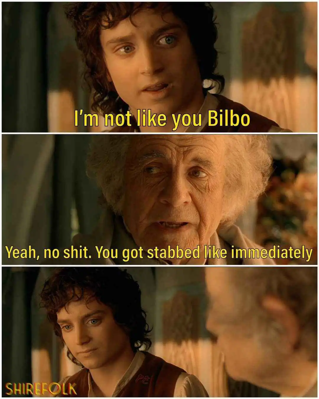 A three-panel meme featuring Frodo Baggins and Bilbo Baggins from 'The Lord of the Rings'. In the top panel, Frodo says 'I'm…