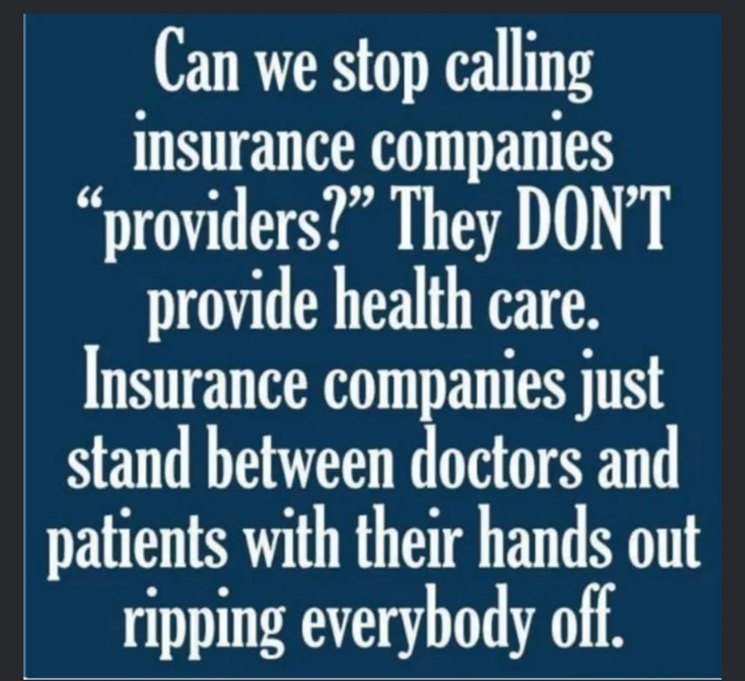 A solid blue background with large white text that reads: 'Can we stop calling insurance companies "providers?" They DON'T…