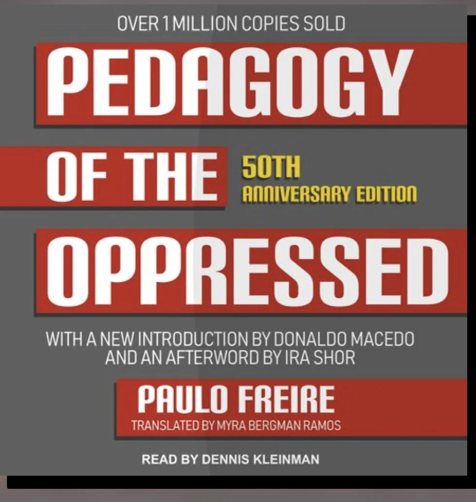 The image displays the cover of the audiobook 'Pedagogy of the Oppressed' by Paulo Freire, 50th Anniversary Edition. The…