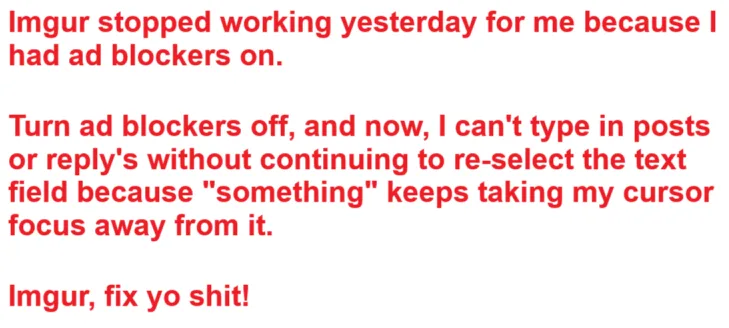 A plain white background image with three blocks of red text describing a user's frustration with Imgur. The text explains…
