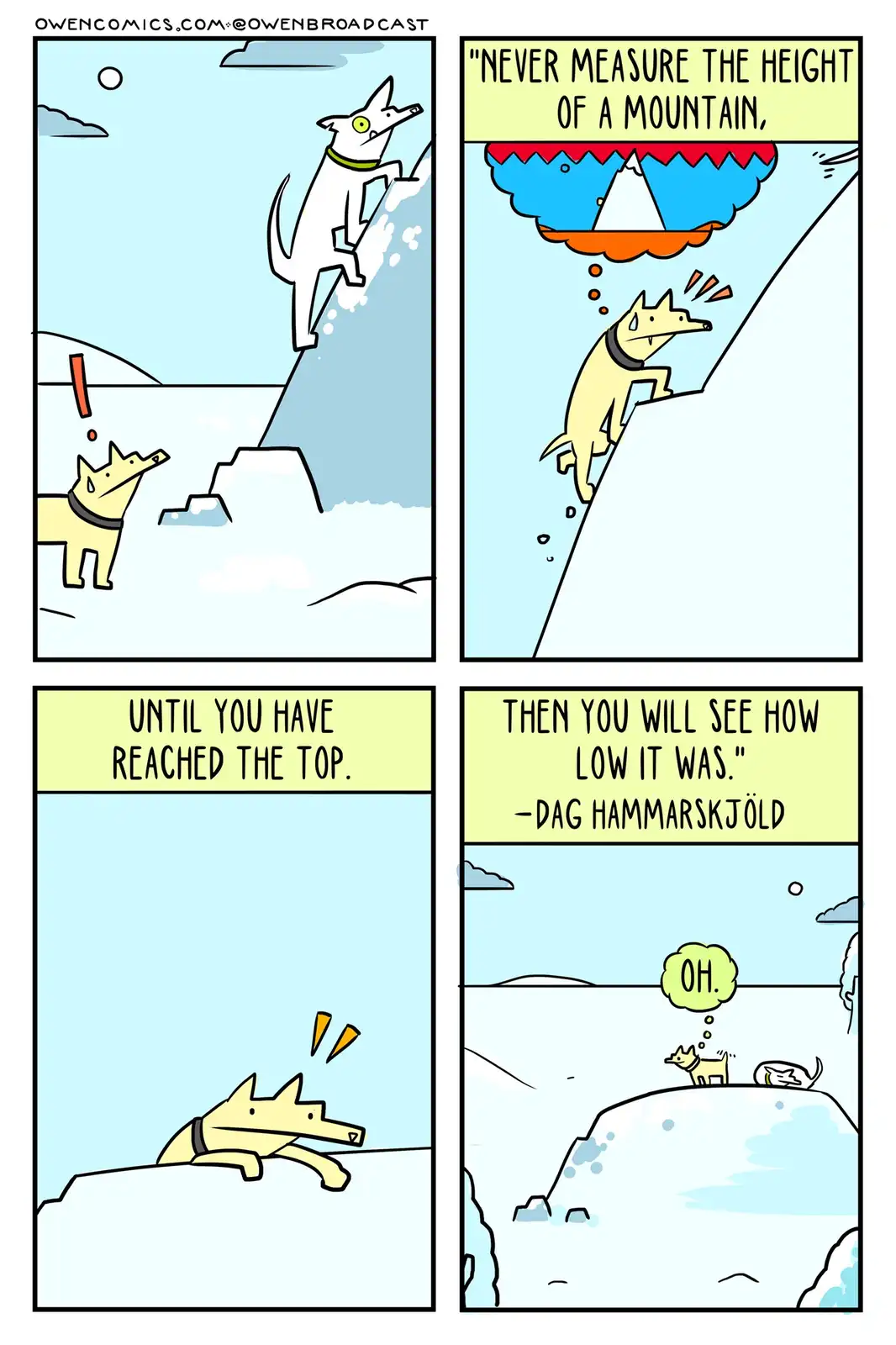 A four-panel comic strip shows a dog climbing a steep icy cliff. In the first panel, the dog looks up at the peak with…