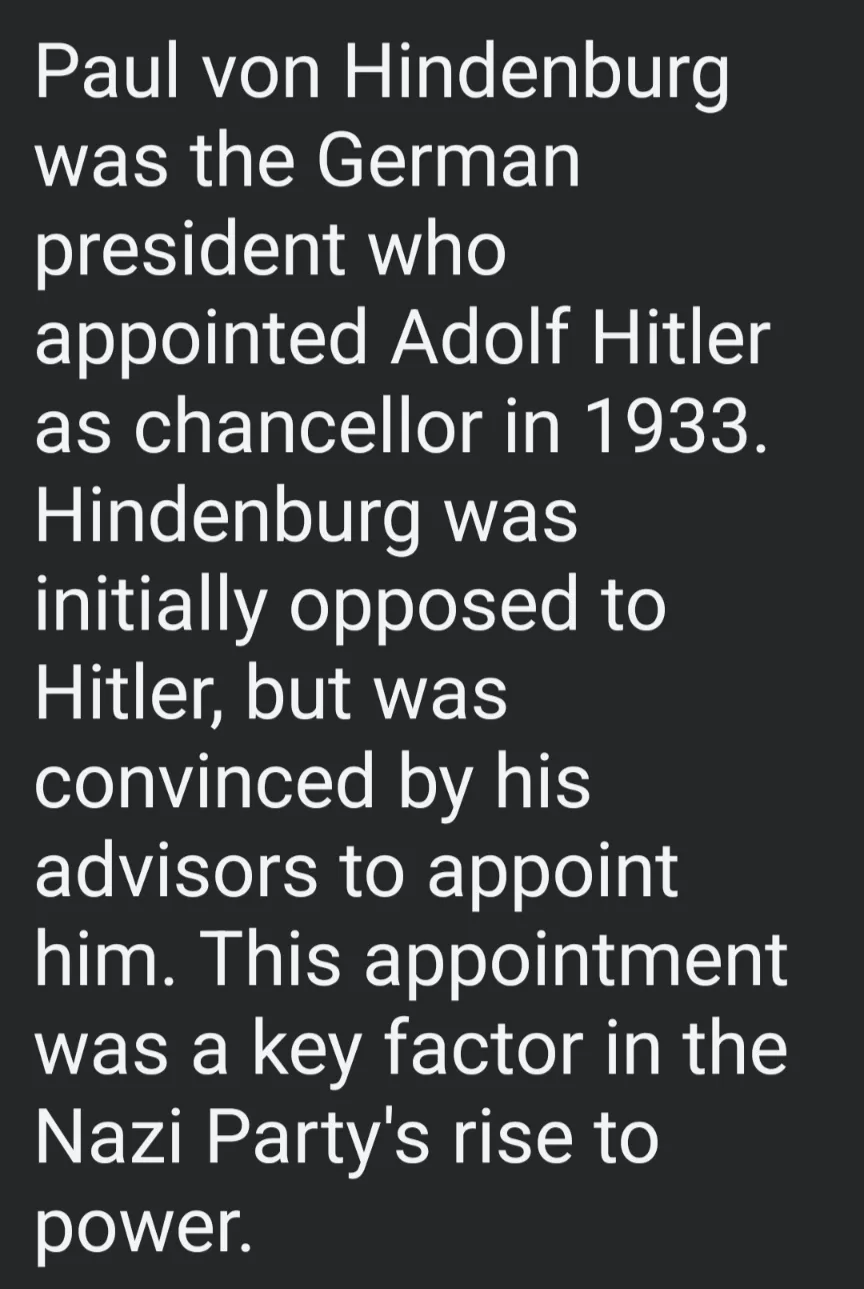 The image displays a plain black background with white text that provides a historical summary of Paul von Hindenburg's role…