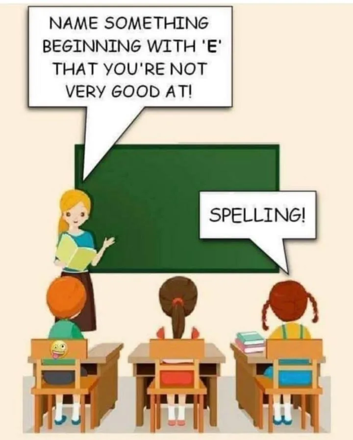A cartoon classroom scene shows a teacher asking students to name something starting with 'E' that they're not good at. One…