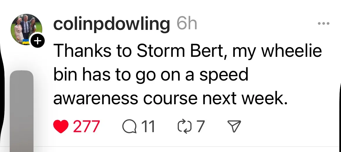 A screenshot of a social media post by user 'colinpdowling' shows a comment about their wheelie bin needing a 'speed…