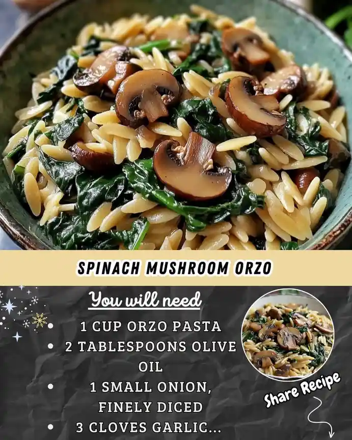 A bowl of spinach mushroom orzo pasta is shown above a recipe card listing ingredients like orzo, olive oil, onion, and…