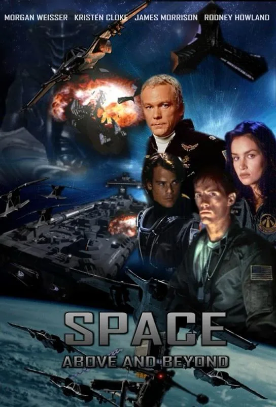 A movie poster for 'Space Above and Beyond' featuring actors Morgan Weisser, Kristen Cloke, James Morrison, and Rodney…