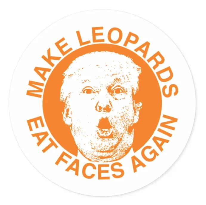 A circular sticker features a grainy, orange-toned, screaming portrait of Donald Trump in the center. The text 'MAKE…