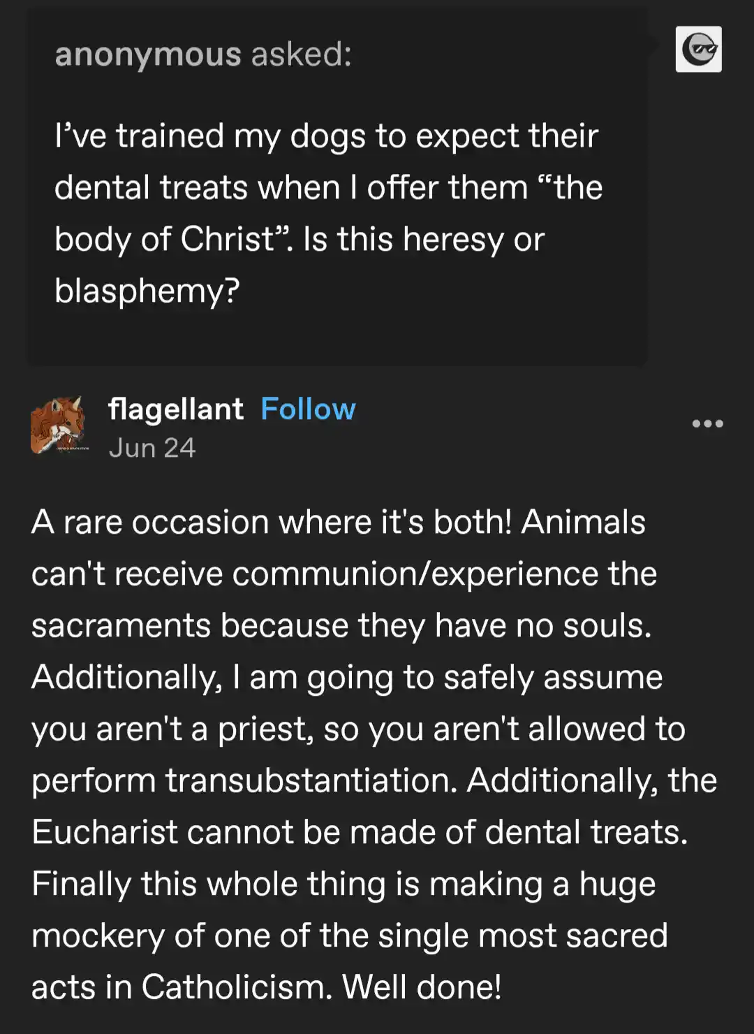 A screenshot of a Reddit comment thread where an anonymous user asks if training dogs to associate 'the body of Christ' with…