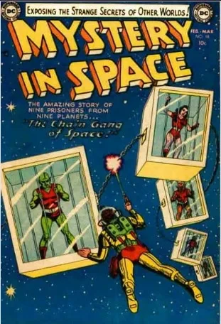 A vintage comic book cover titled 'Mystery in Space' shows a space-suited hero swinging a chain at floating prison cells…