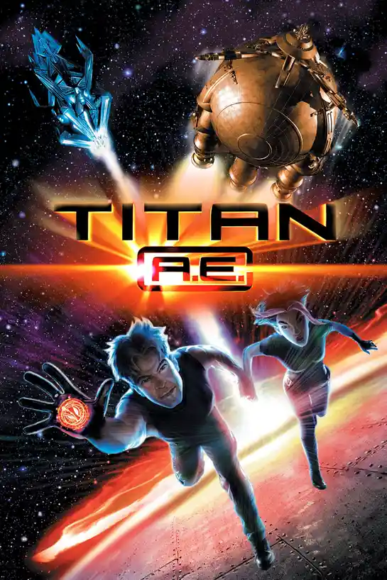 The movie poster for 'Titan A.E.' shows two characters running across a fiery, star-filled space landscape. A large, golden…