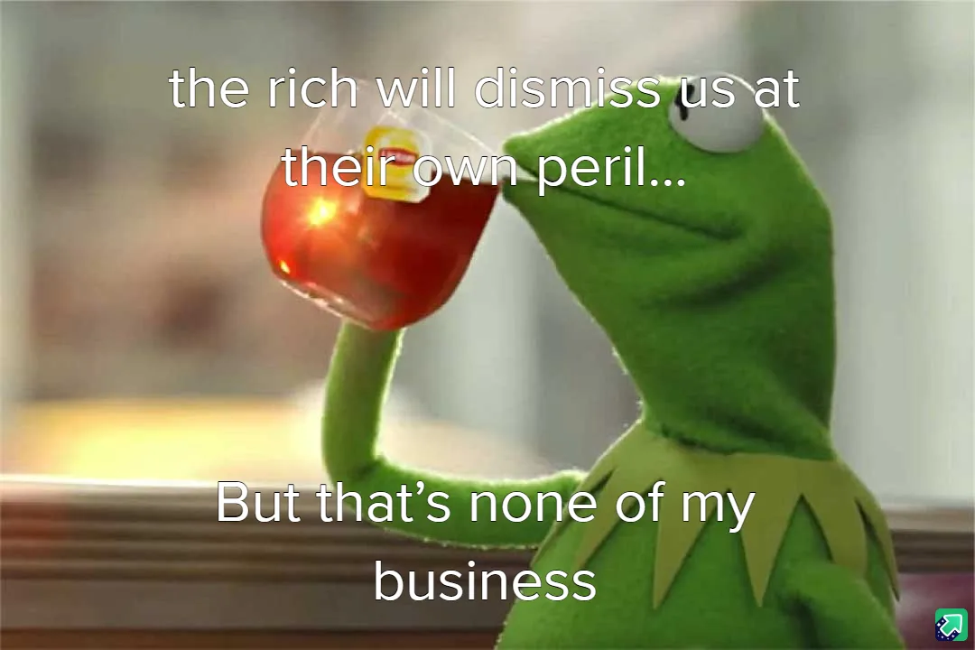 A green frog puppet, Kermit the Frog, is shown holding a glass of red tea with a tea bag tag visible, looking smugly away…