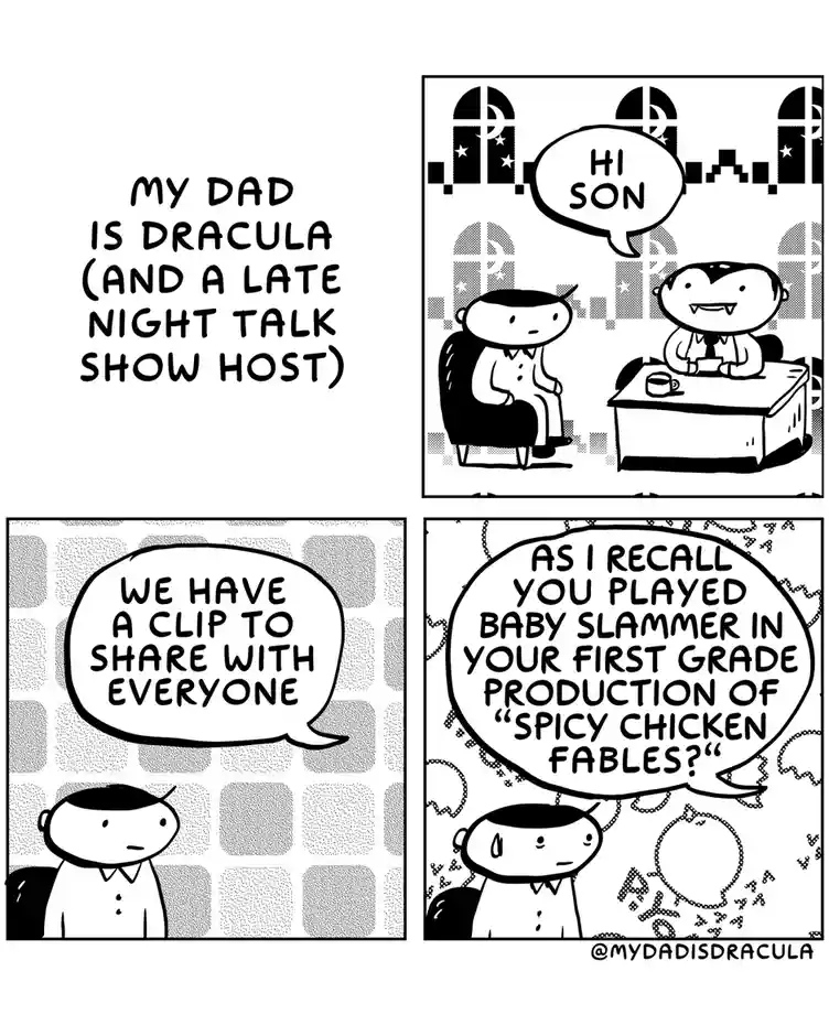 A four-panel comic strip titled 'MY DAD IS DRACULA (AND A LATE NIGHT TALK SHOW HOST)' shows a vampire dad hosting a…