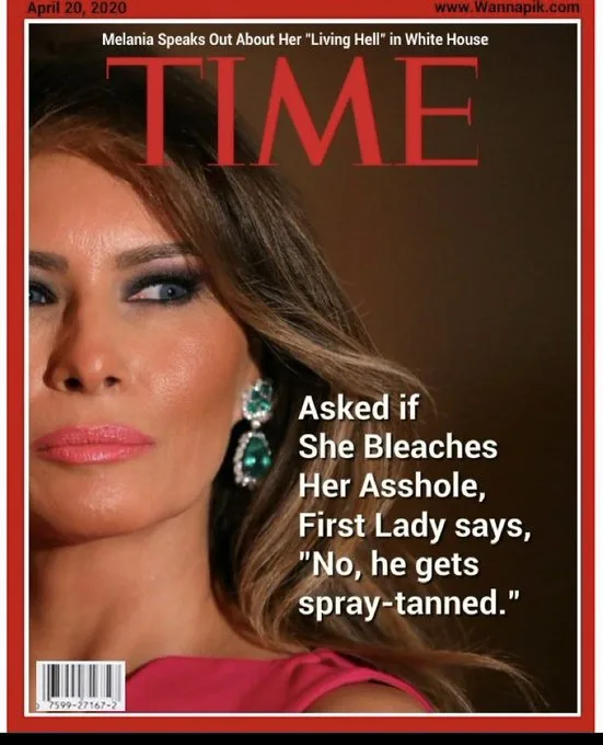 The image is a digitally altered TIME magazine cover from April 20, 2020, featuring Melania Trump. The cover text reads…