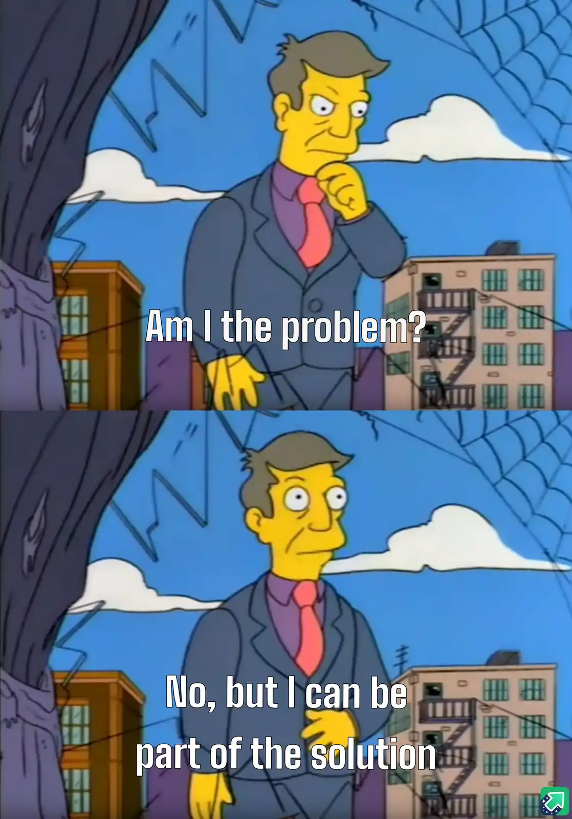 The image shows two panels of a cartoon man in a suit looking thoughtful, then slightly smug. The top panel has text 'Am I…